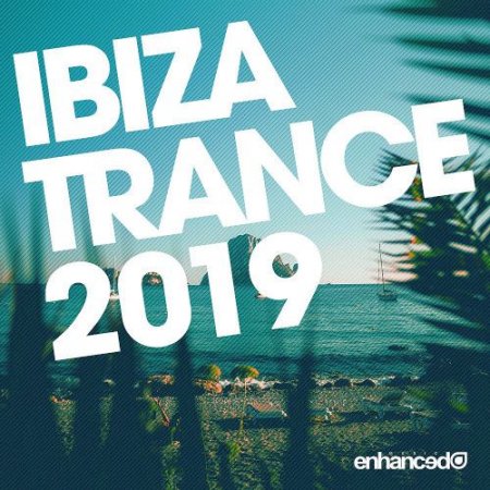 Ibiza Trance 2019 (2019) MP3 [320 kbps]