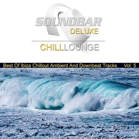 Soundbar Deluxe Chill Lounge Vol.5 (2019) MP3 [320 kbps]