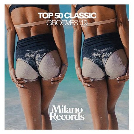 Top 50 Classic Grooves '19 (2019) MP3 [320 kbps]