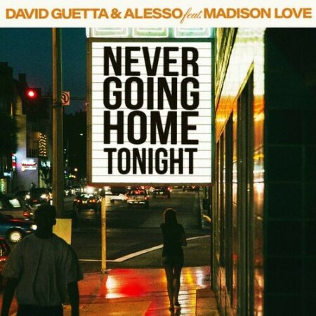 David Guetta - Never Going Home Tonight (feat. Madison Love) (2024) Mp3 320kbps