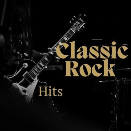 Various Artists - Classic Rock – Hits (2024) Mp3 320kbps