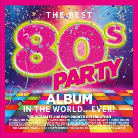 VA - The Best 80s Party Album In The World EVER! (2024) Mp3 320kbps