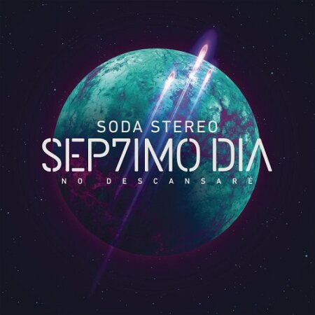 Soda Stereo - Sep7imo Día - (2017) Mp3