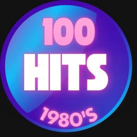 Various Artists - 100 Hits 1980's (2025) Mp3 320kbps