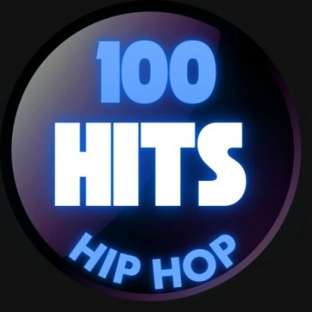 Various Artists - 100 Hits Hip Hop (2025) Mp3 320kbps