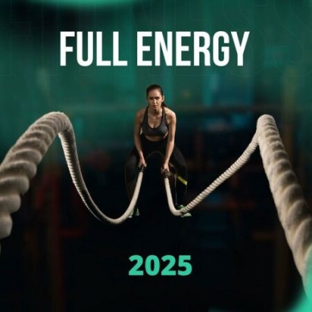 Various Artists - FULL ENERGY 2025 (2025) Mp3 320kbps