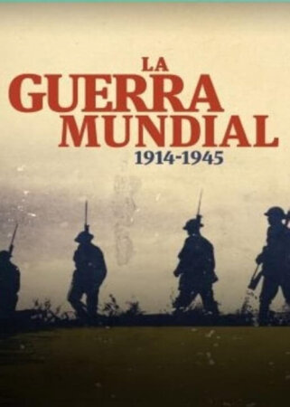 La Guerra Mundial: 1914-1945 BDrip MP4 Castellano T1